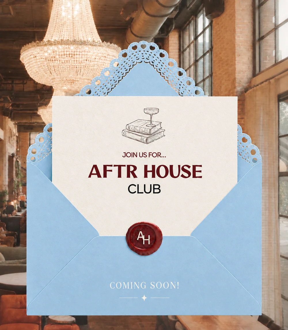 AFTR HOUSE CLUB invitation card in a blue lace-trimmed envelope: “Join us for... AFTR HOUSE CLUB — coming soon!”